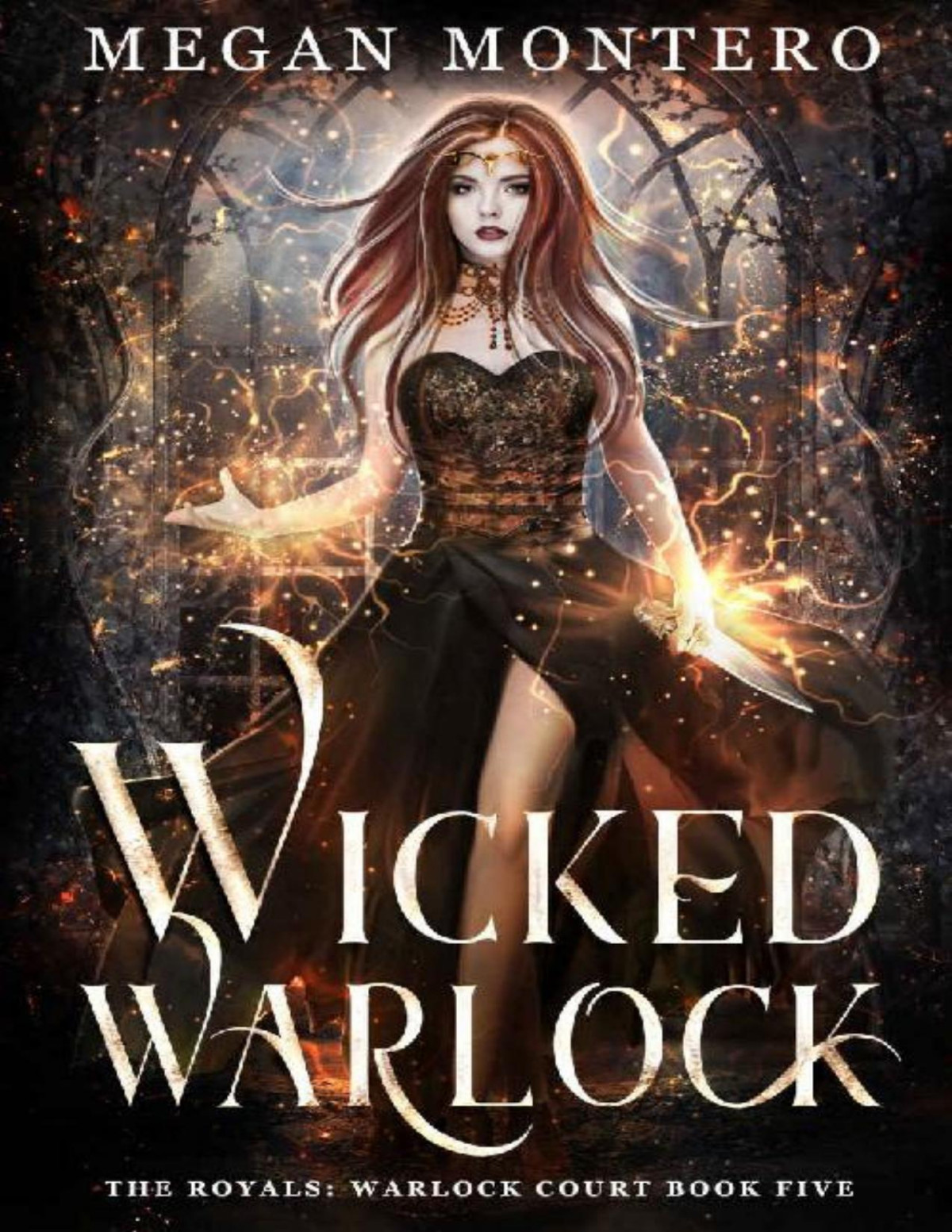 Wicked Warlock The Royals Warlock Court Book 5 Megan Montero