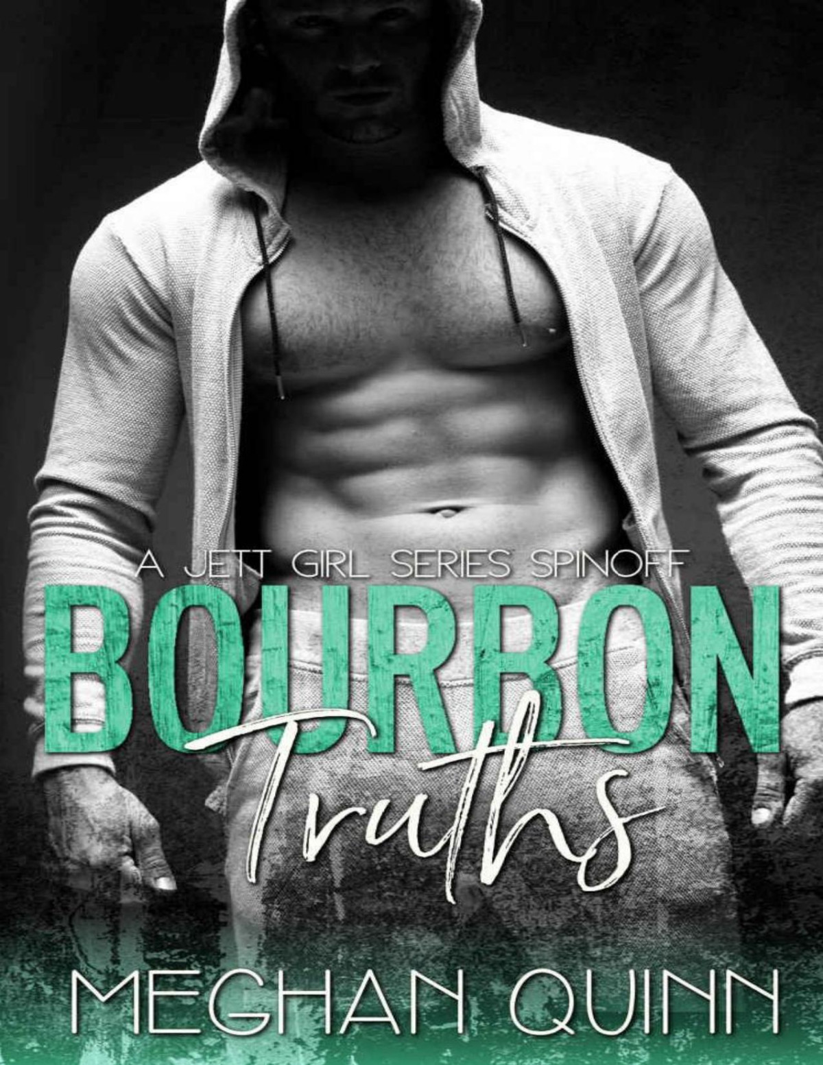 Bourbon Truths The Jett Girl Series Book 4 Meghan Quinn