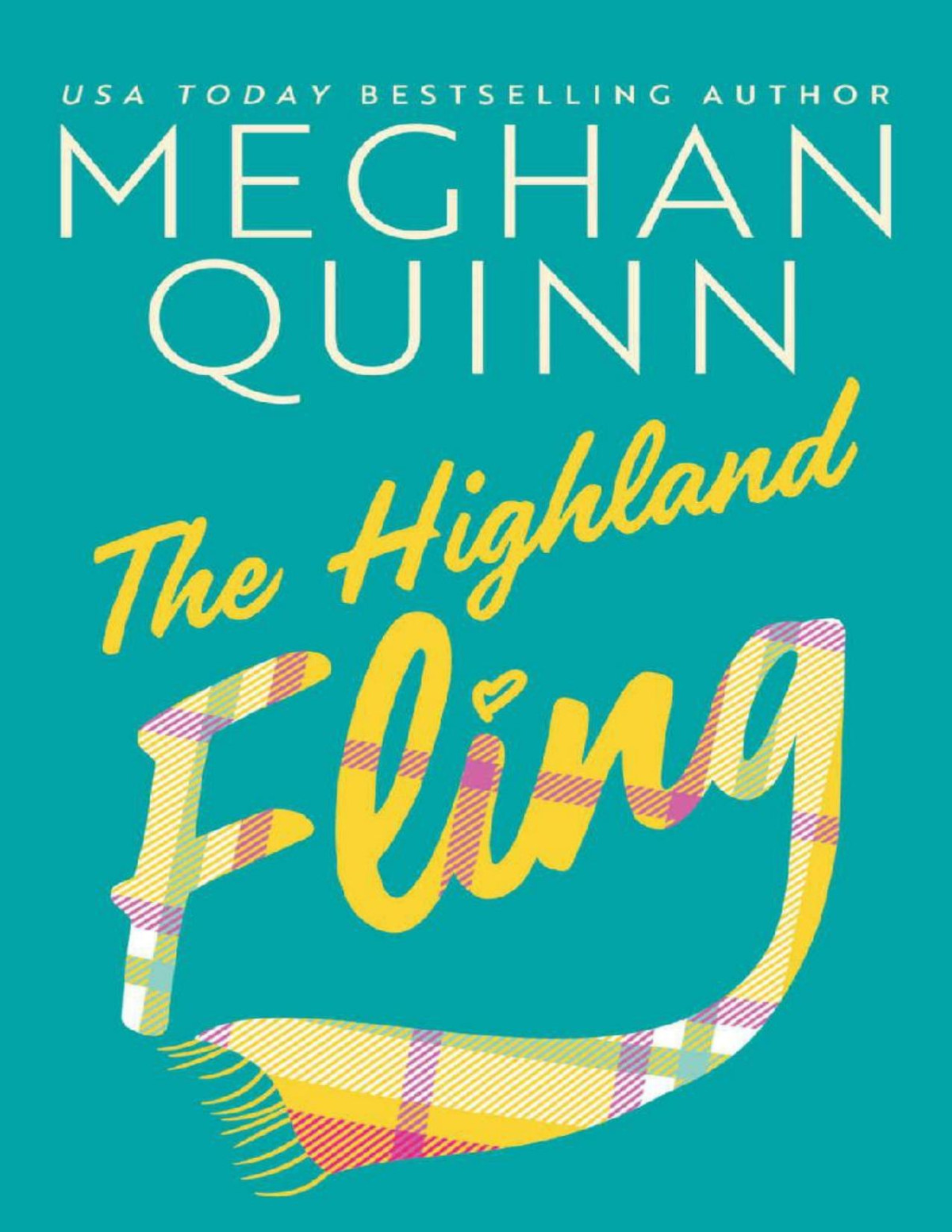 The Highland Fling Meghan Quinn