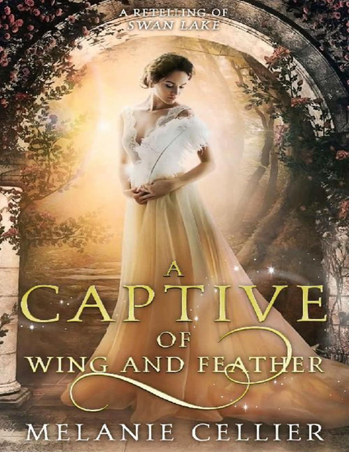 A Captive Of Wing And Feather A Retelling Of Swan Lake Beyond The Four Kingdoms Book 5 Melanie Cellier