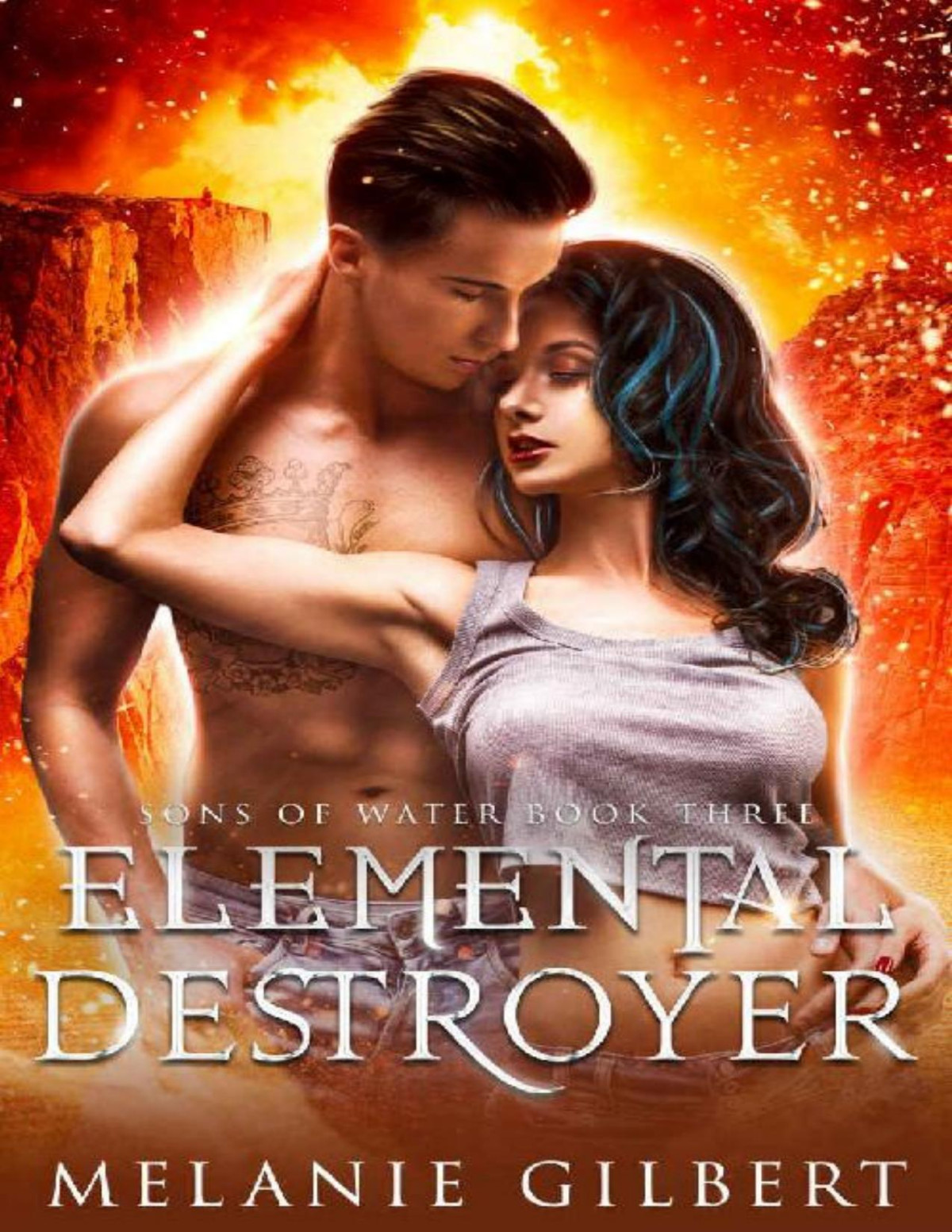 Elemental Destroyer Sons Of Water Book 3 Melanie Gilbert