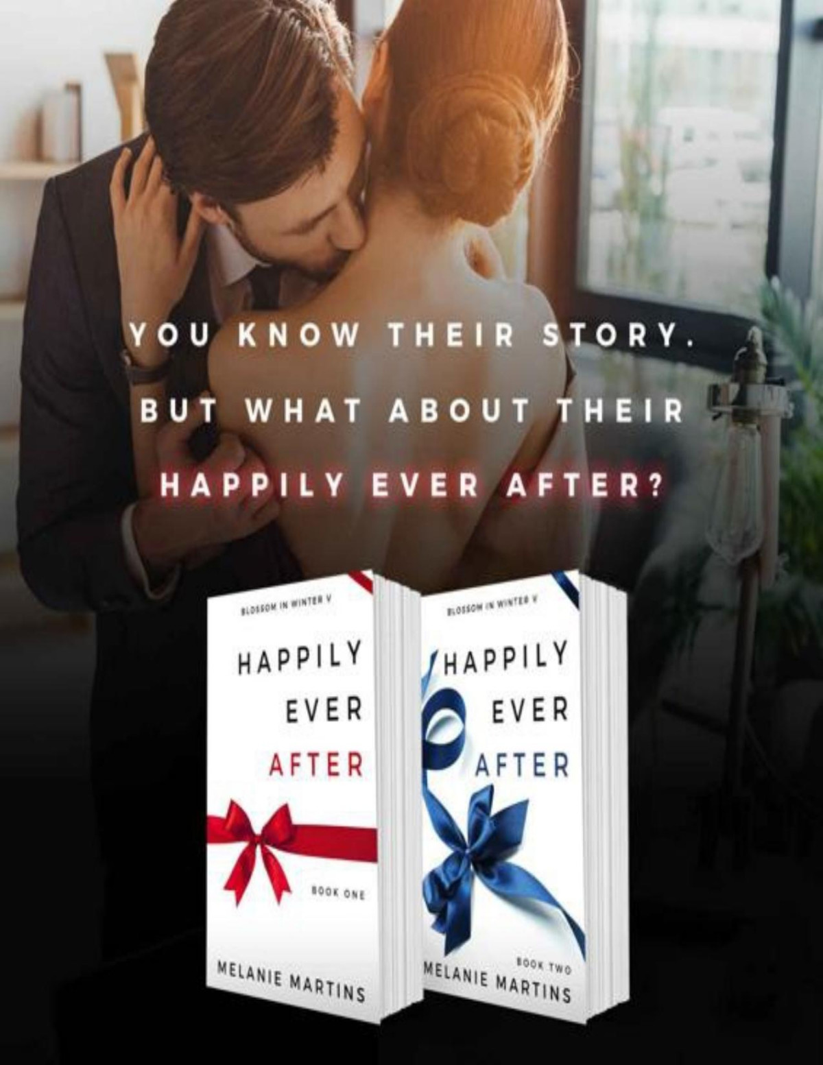 Happily Ever After Books 1 And 2 Blossom In Winter Book 5 Melanie Martins