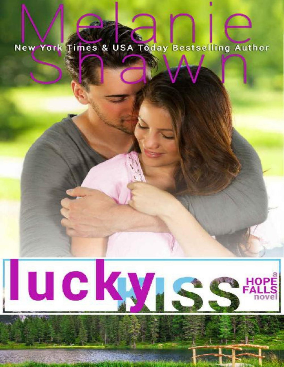 Lucky Kiss A Hope Falls Novel Book 12 Melanie Shawn