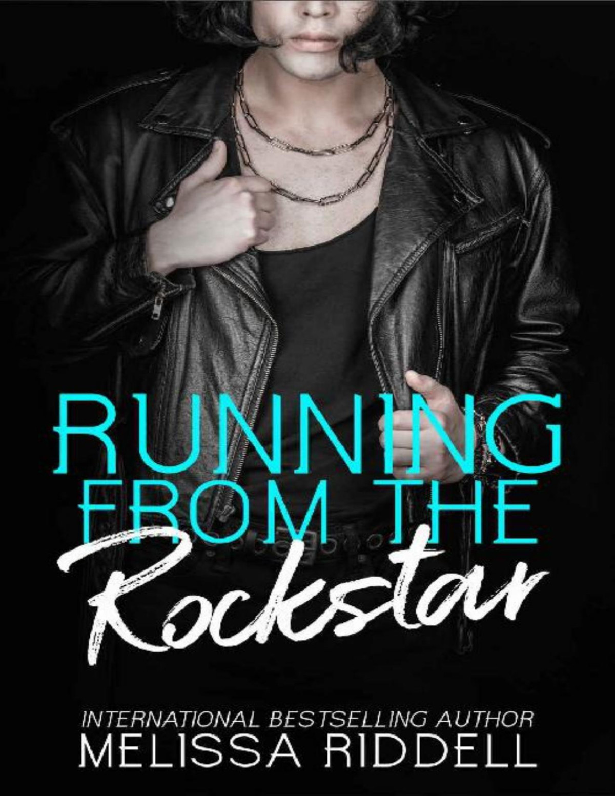 Running From The Rockstar A Second Chance Rockstar Romance Melissa Riddell