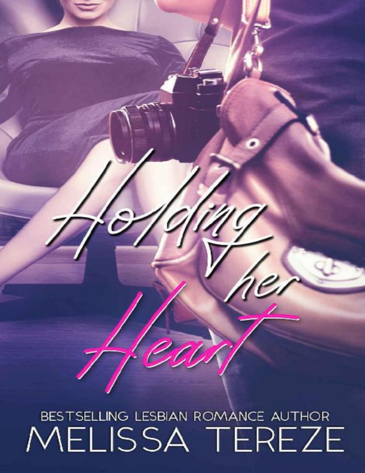 Holding Her Heart Melissa Tereze