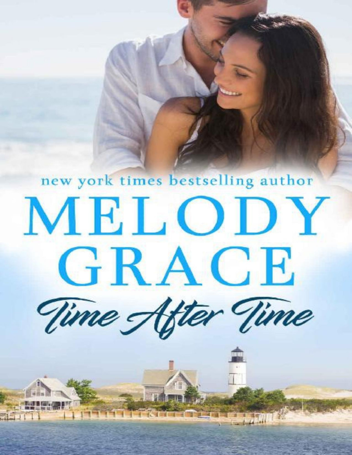 Time After Time Sweetbriar Cove Book 14 Melody Grace