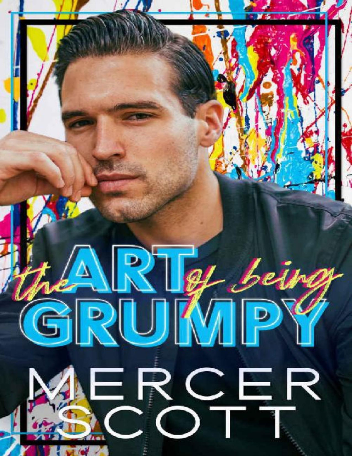 The Art Of Being Grumpy Mercer Scott