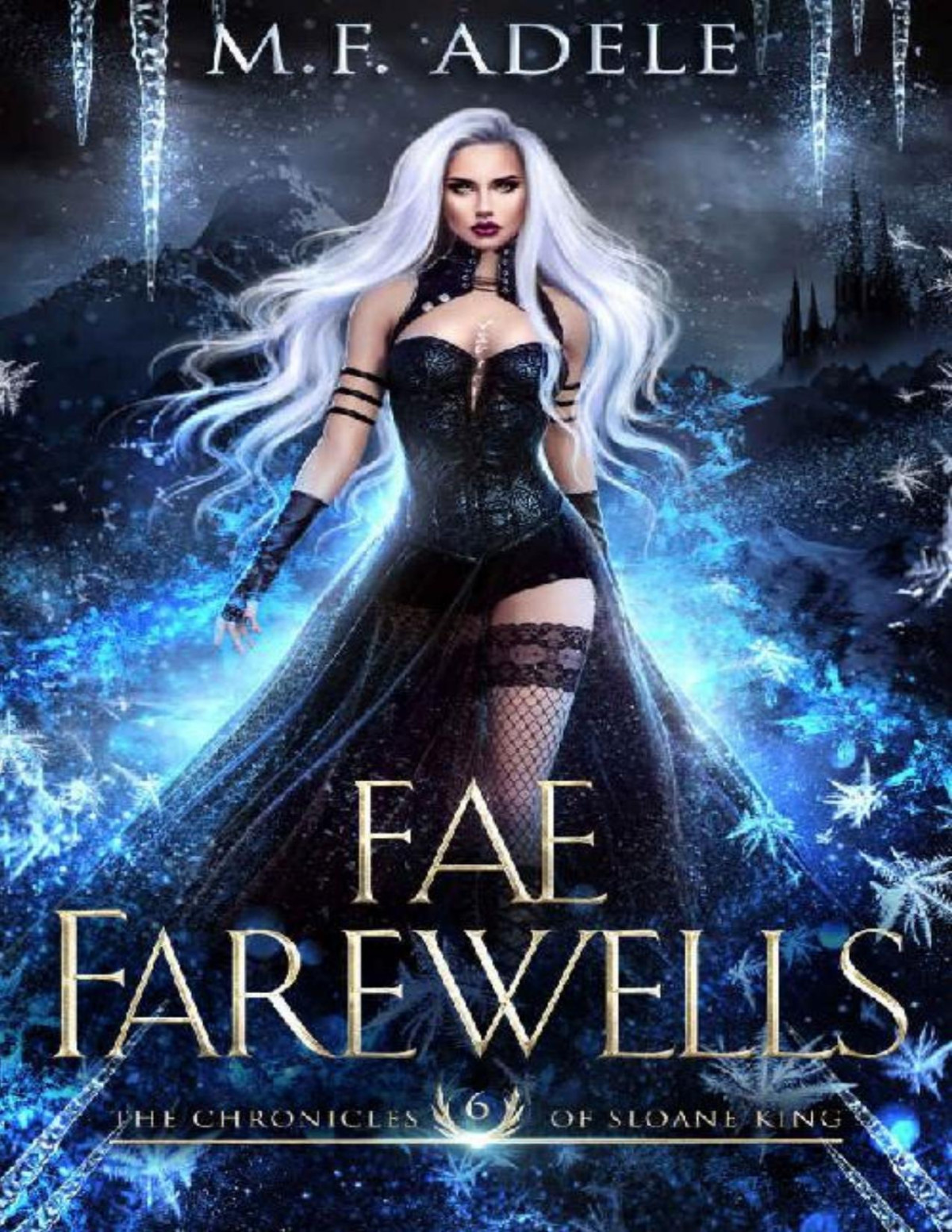 Fae Farewells The Chronicles Of Sloane King Mf Adele