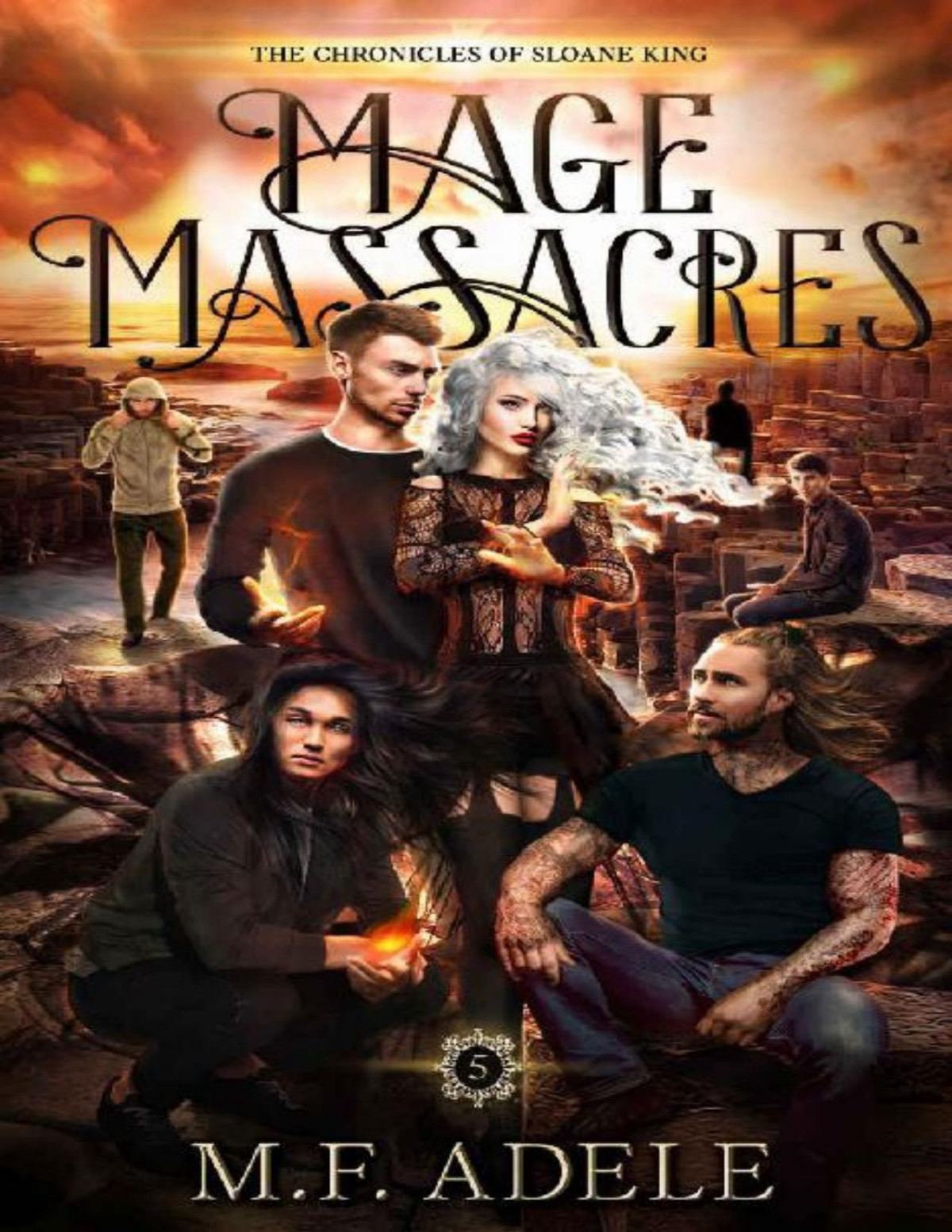 Mage Massacres The Chronicles Of Sloane King Mf Adele