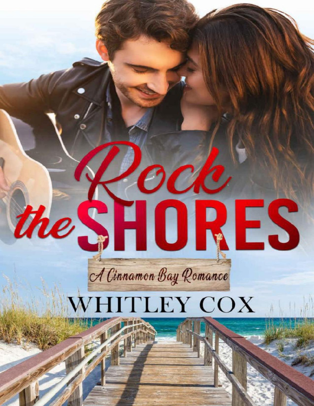 Rock The Shores A Steamy Brothers Best Friend Rock Star Single Dad Romance A Cinnamon Bay Romance Collection Four Whitley Cox