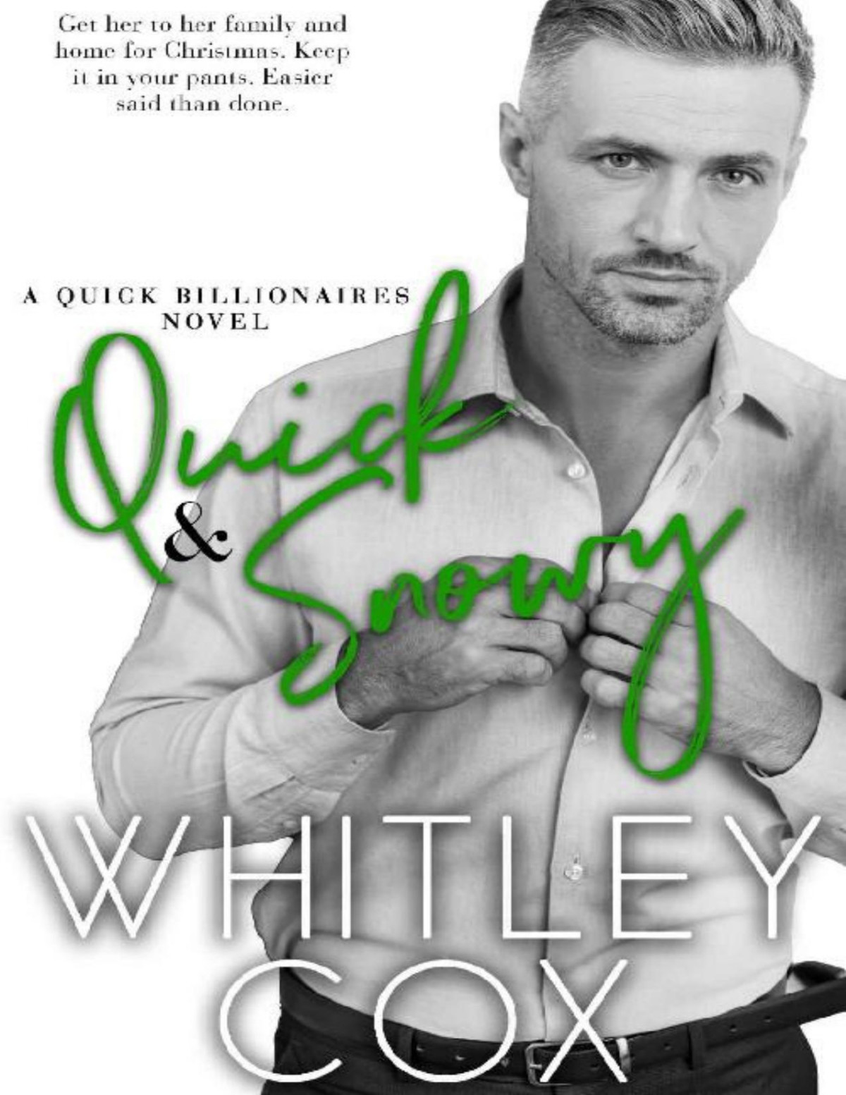 Quick Snowy The Quick Billionaires Book 5 Whitley Cox