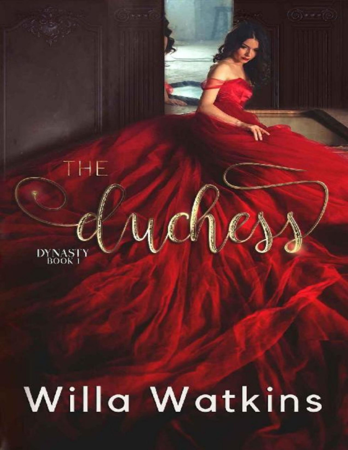 The Duchess High School Secret Society Dynasty Book 1 Willa Watkins