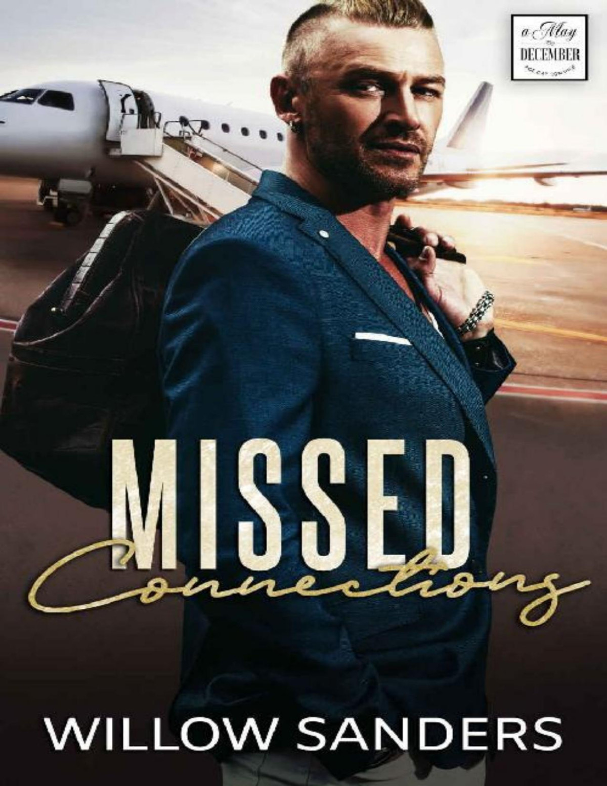 Missed Connections A Mistaken Identity Age Gap Royal Romance May December Romance Series 1st Edition Willow Sanders
