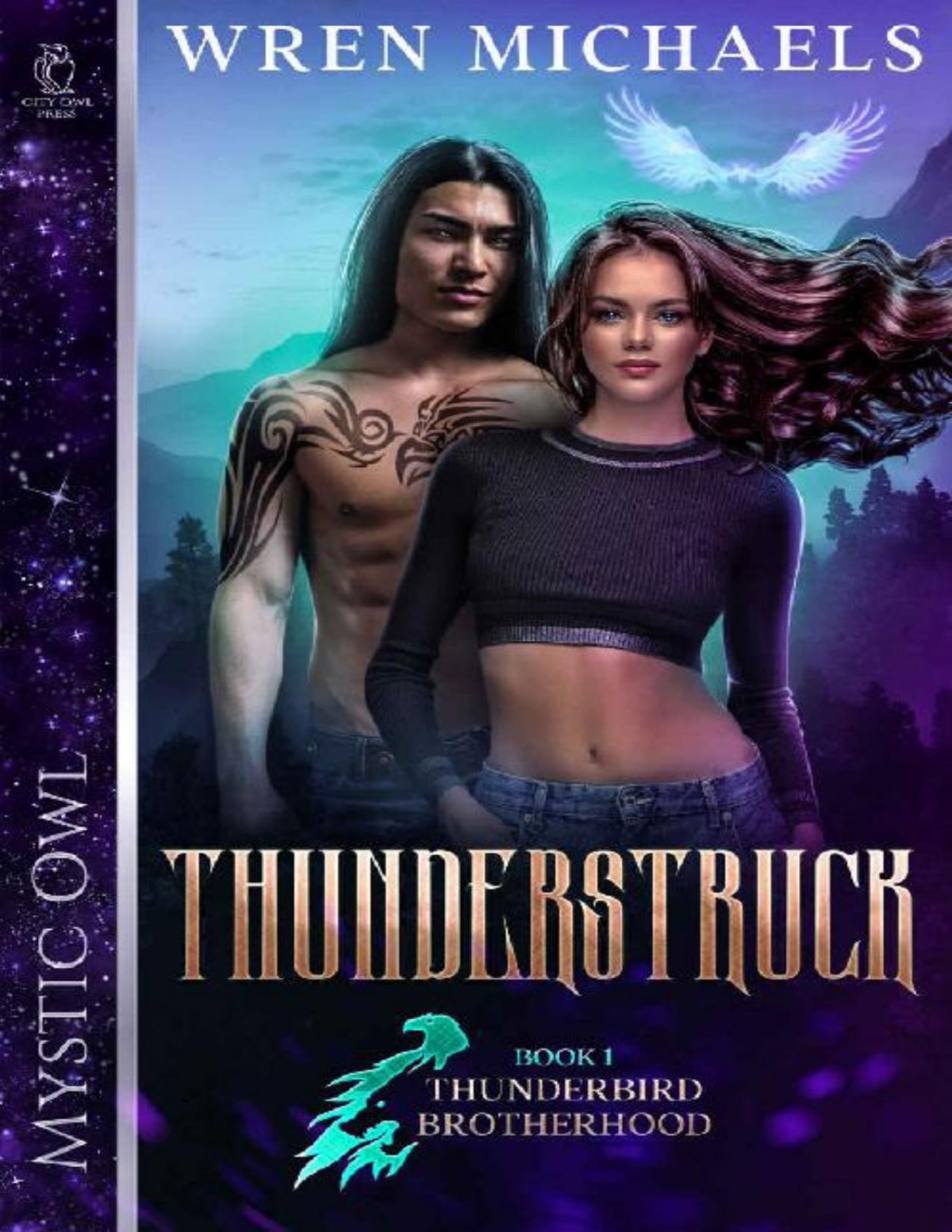 Thunderstruck Thunderbird Brotherhood Book 1 Wren Michaels