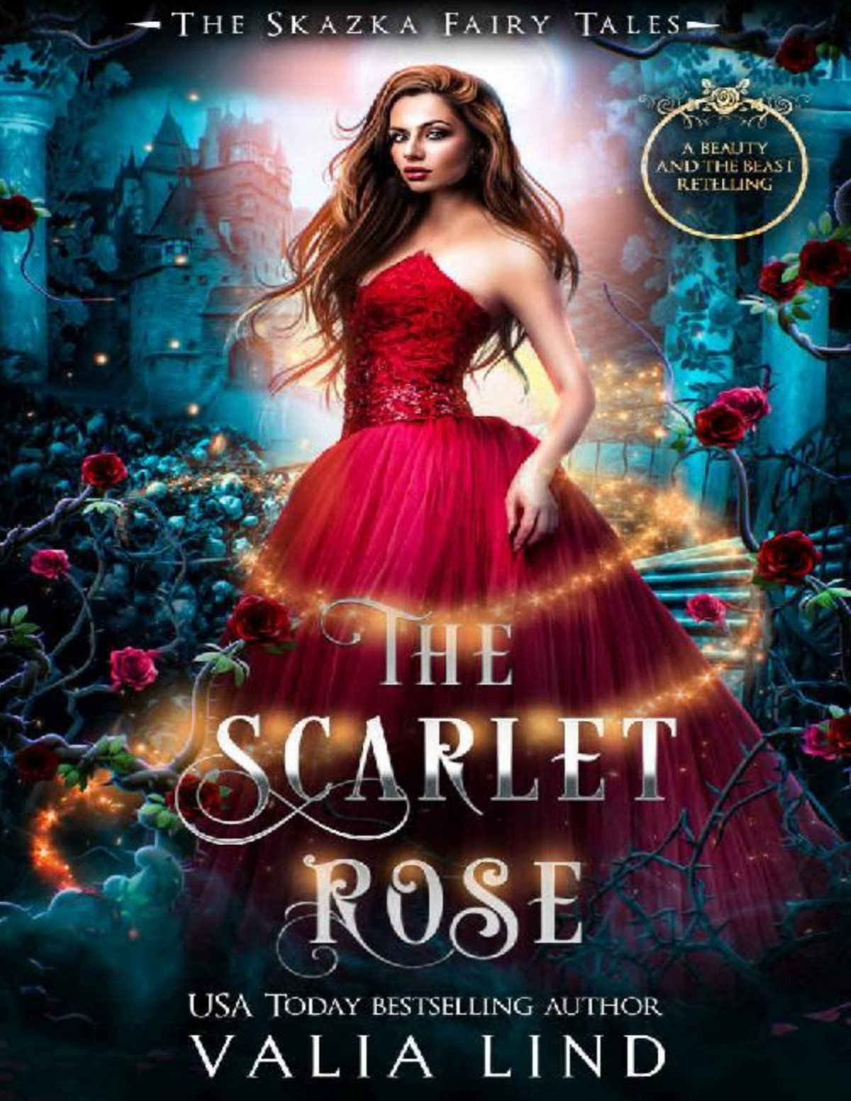 The Scarlet Rose A Beauty And The Beast Retelling The Skazka Fairy Tales Valia Lind