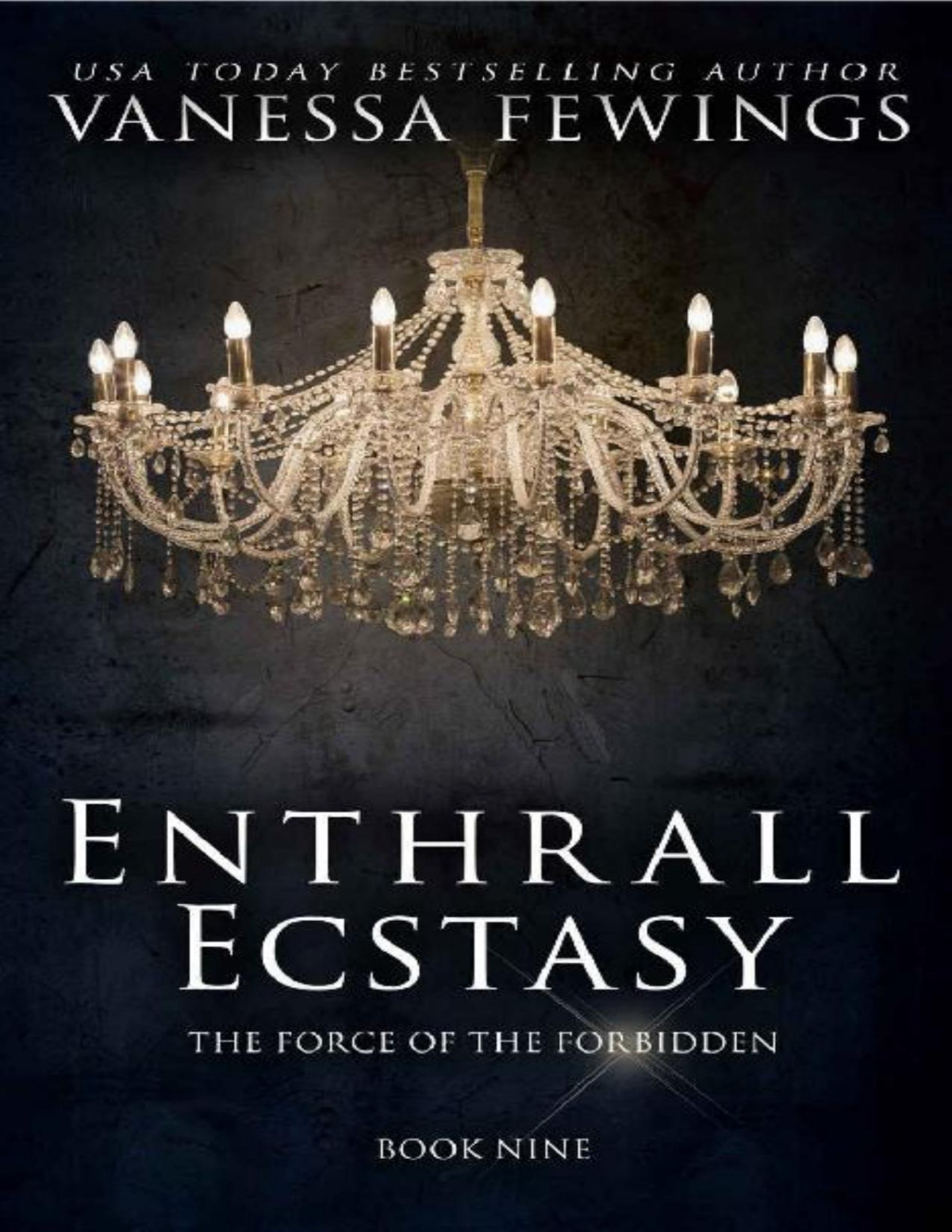 Enthrall Ecstasy Enthrall Sessions Book 9 Vanessa Fewings
