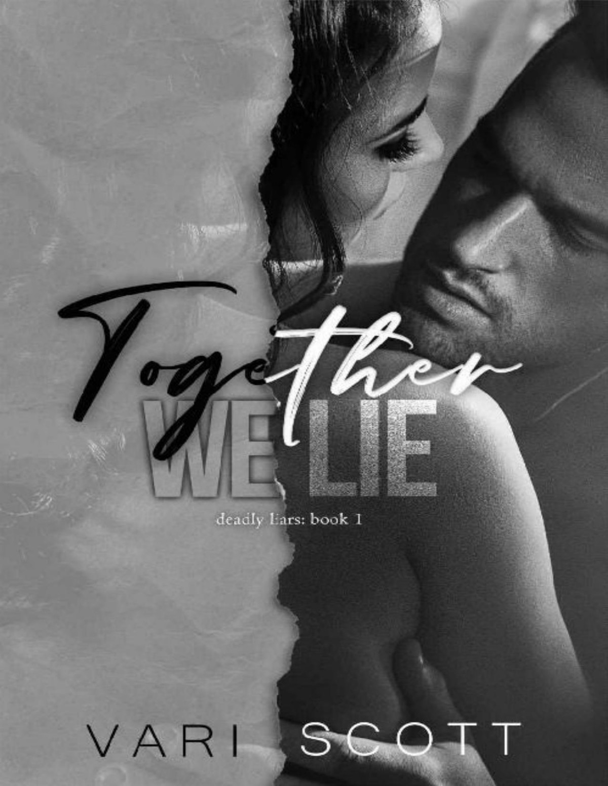 Together We Lie Deadly Liars Book 1 Vari Scott