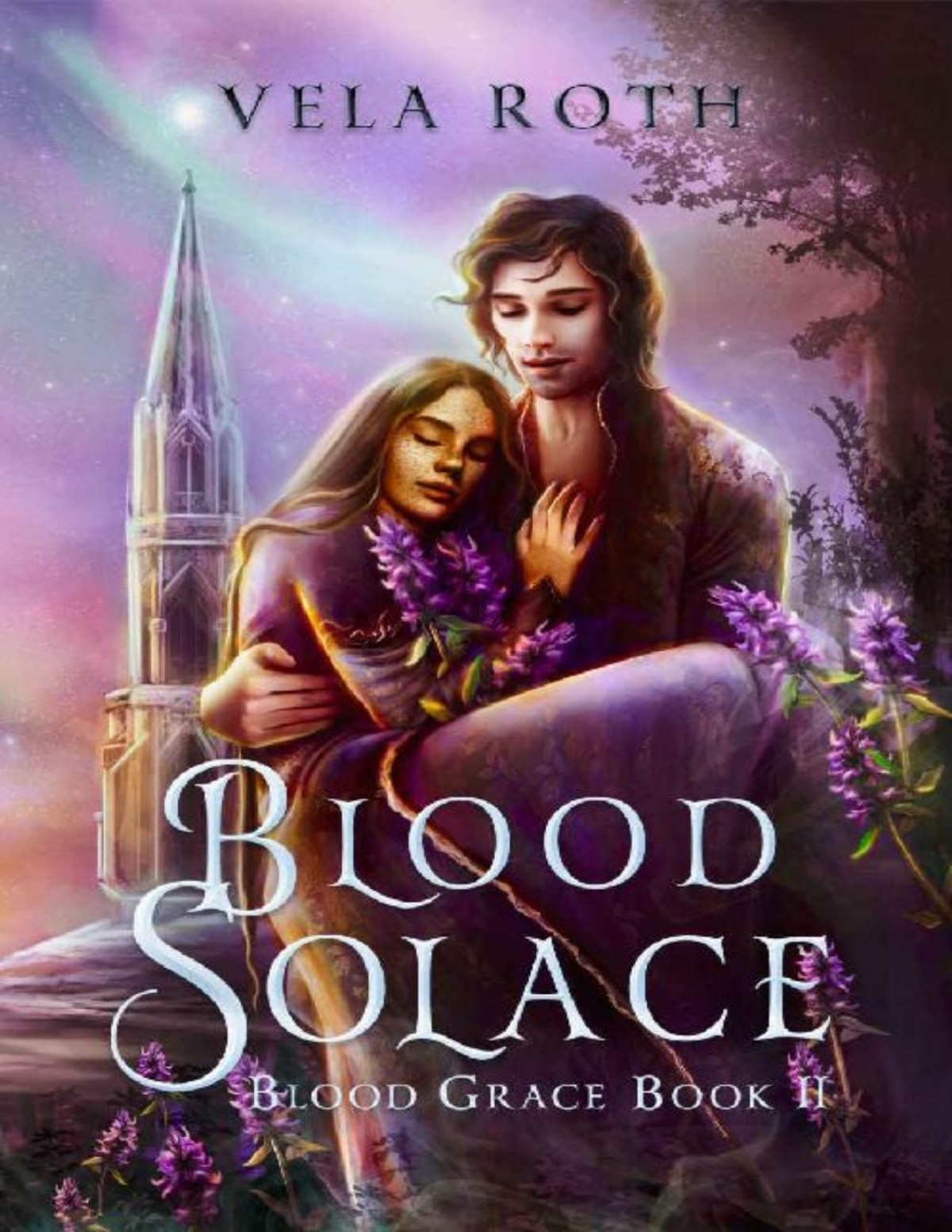 Blood Solace A Fantasy Romance Blood Grace Book 2 Vela Roth