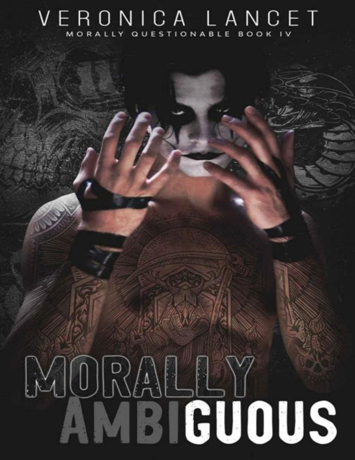 Morally Ambiguous A Dark Mafia Romance Morally Questionable Book 4 Veronica Lancet