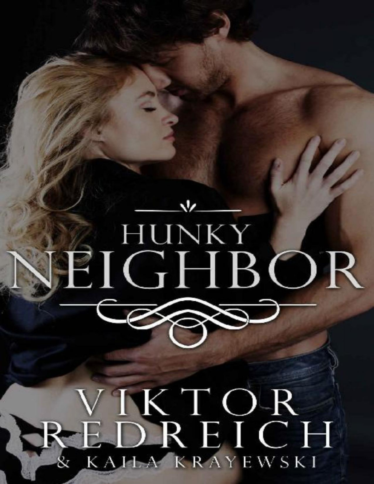 Hunky Neighbor Viktor Redreich Kaila Krayewski