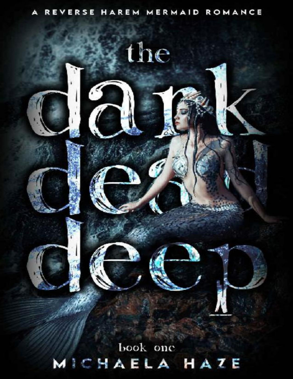 The Dark Dead Deep A Reverse Harem Mermaid Romance Twilight Lake Book 1 Michaela Haze