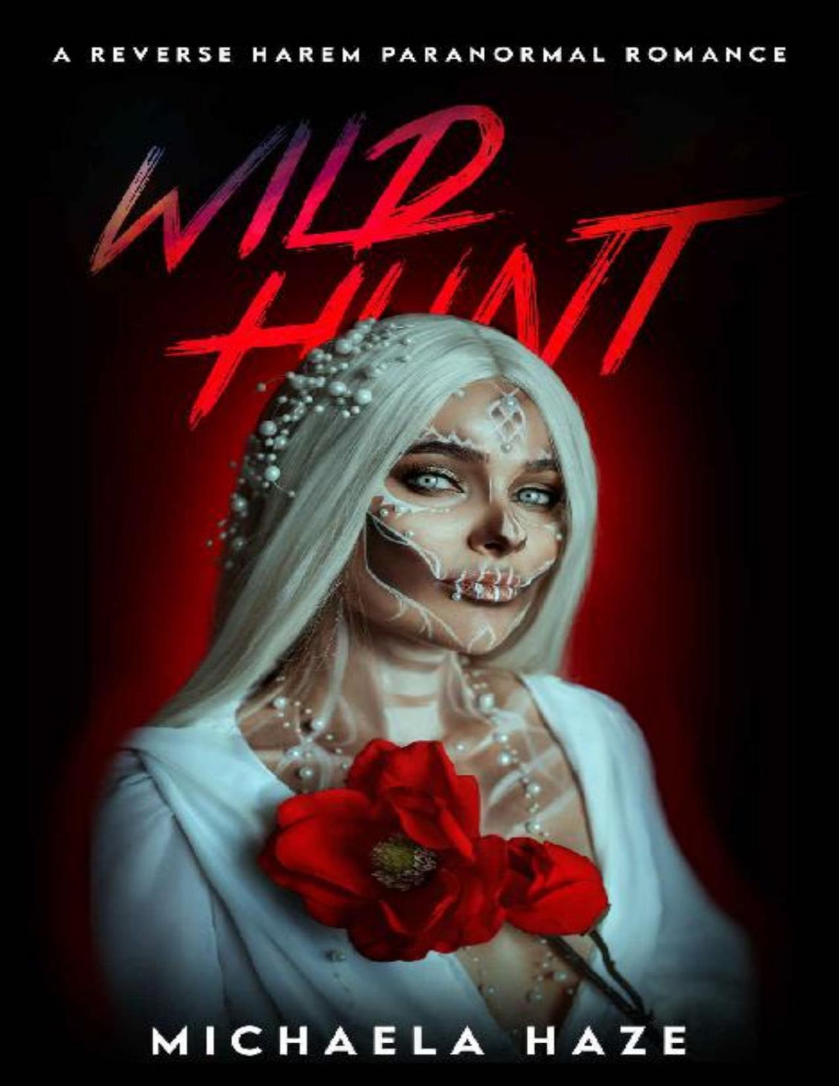 Wild Hunt A Standalone Reverse Harem Paranormal Romance Michaela Haze