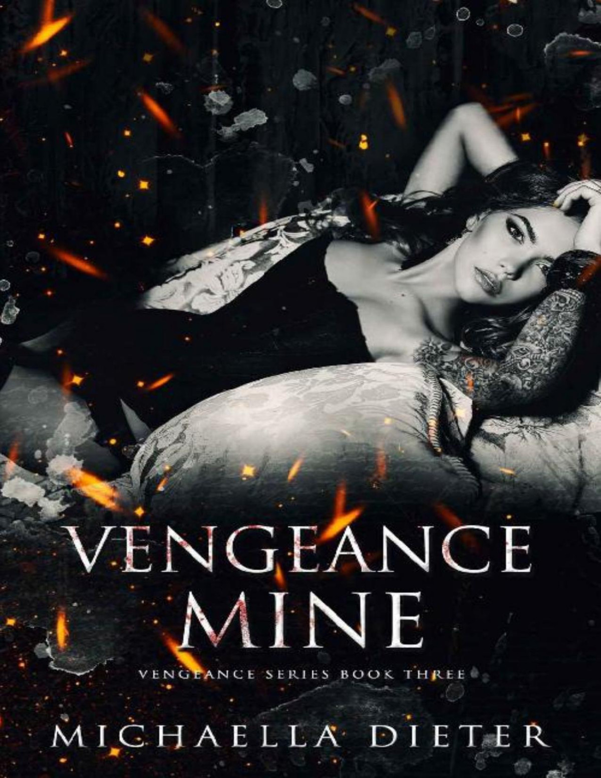 Vengeance Mine A Dark Romance Vengeance Series Book 3 Michaella Dieter