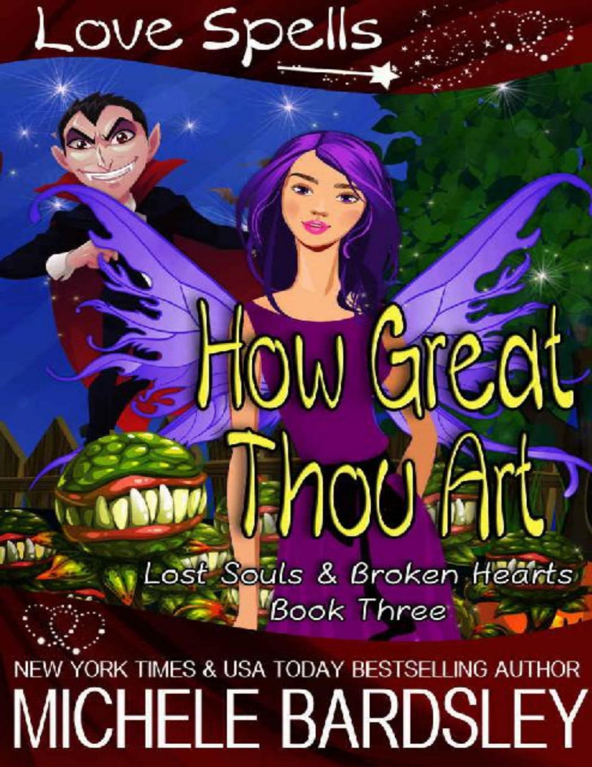 How Great Thou Art Lost Souls Broken Hearts Book 3 Michele Bardsley