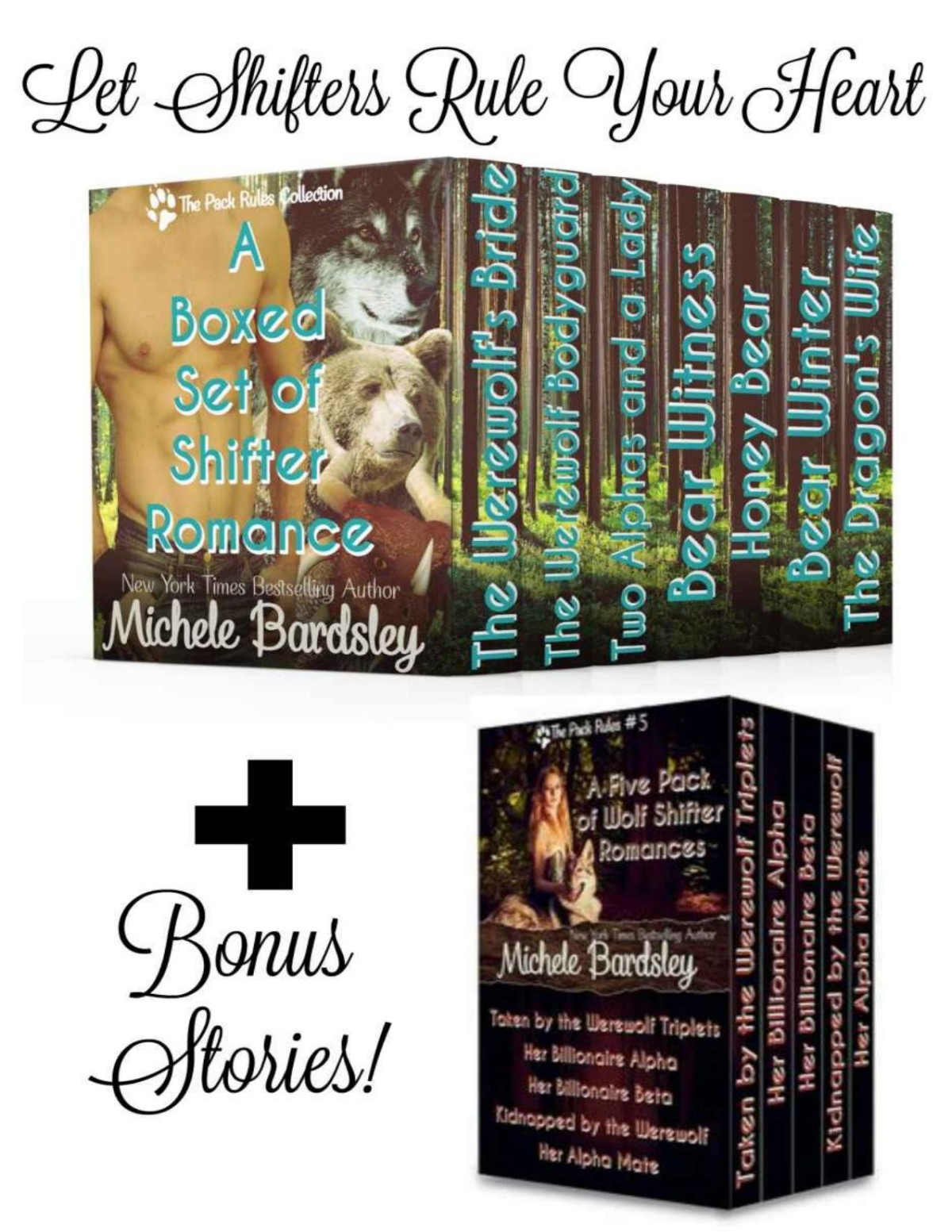 The Pack Rules Boxed Set The Complete Series Of Wolf Bear And Dragon Shifter Romances Michele Bardsley