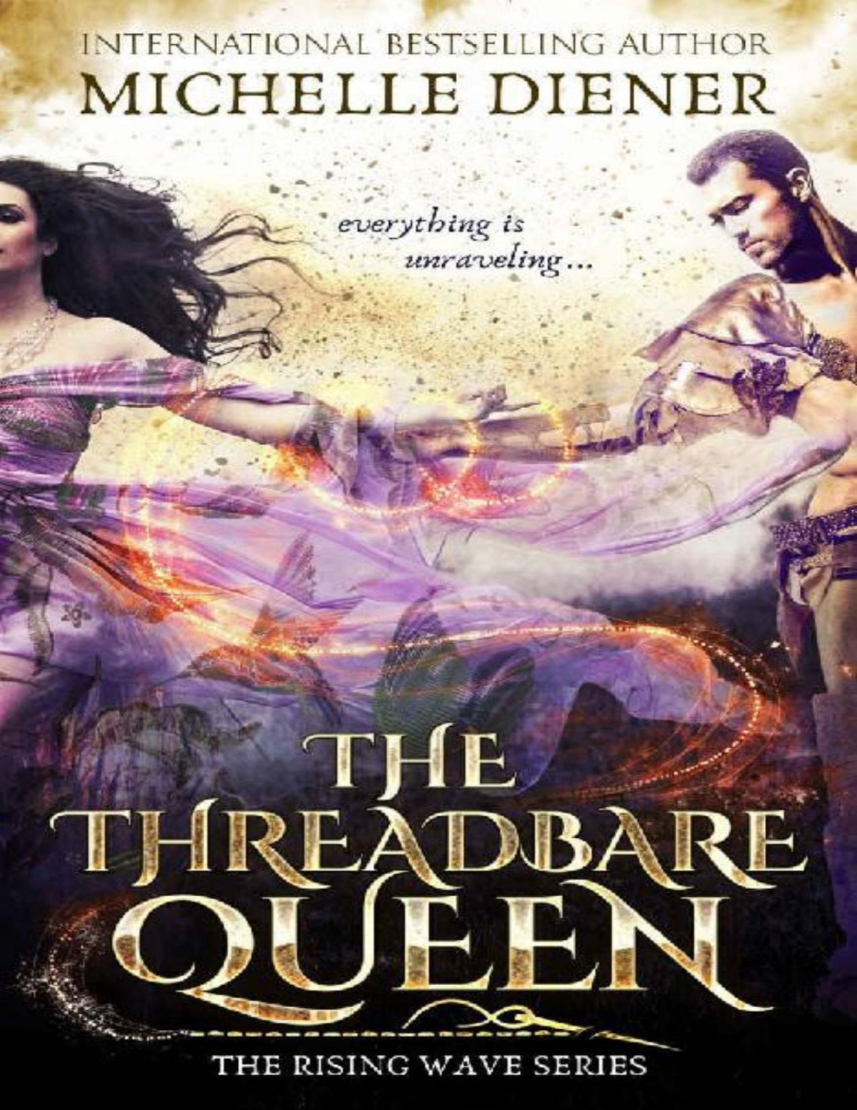 The Threadbare Queen The Rising Wave Book 2 Michelle Diener