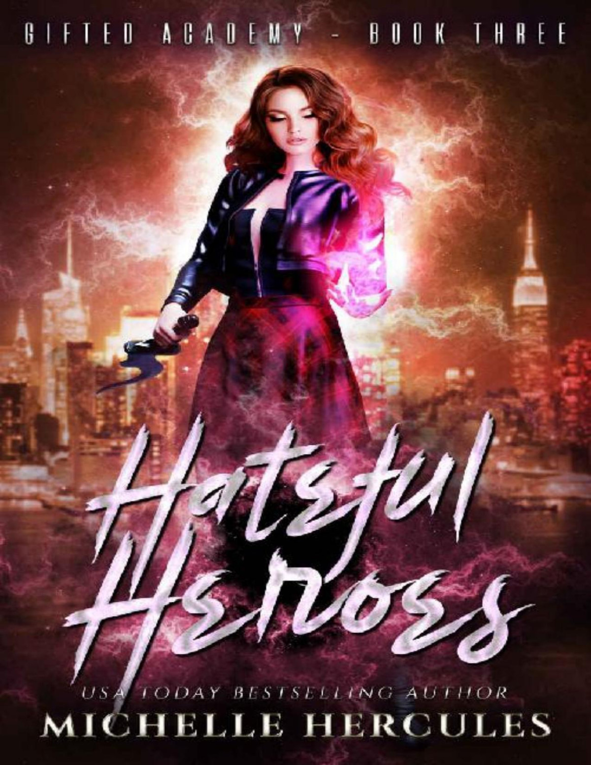 Hateful Heroes A Paranormal High School Bully Romance Gifted Academy Book 3 Michelle Hercules