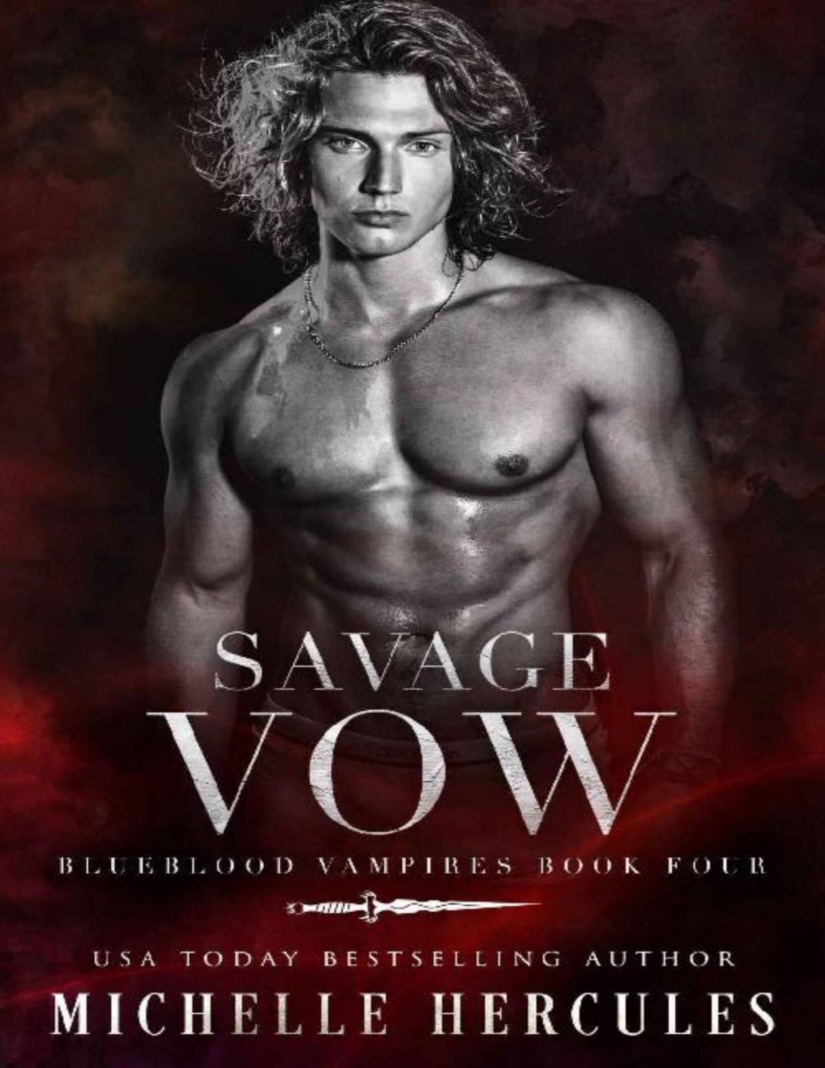 Savage Vow A Vampire Wolf Shifter Paranormal Romance Blueblood Vampires Book 4 Michelle Hercules