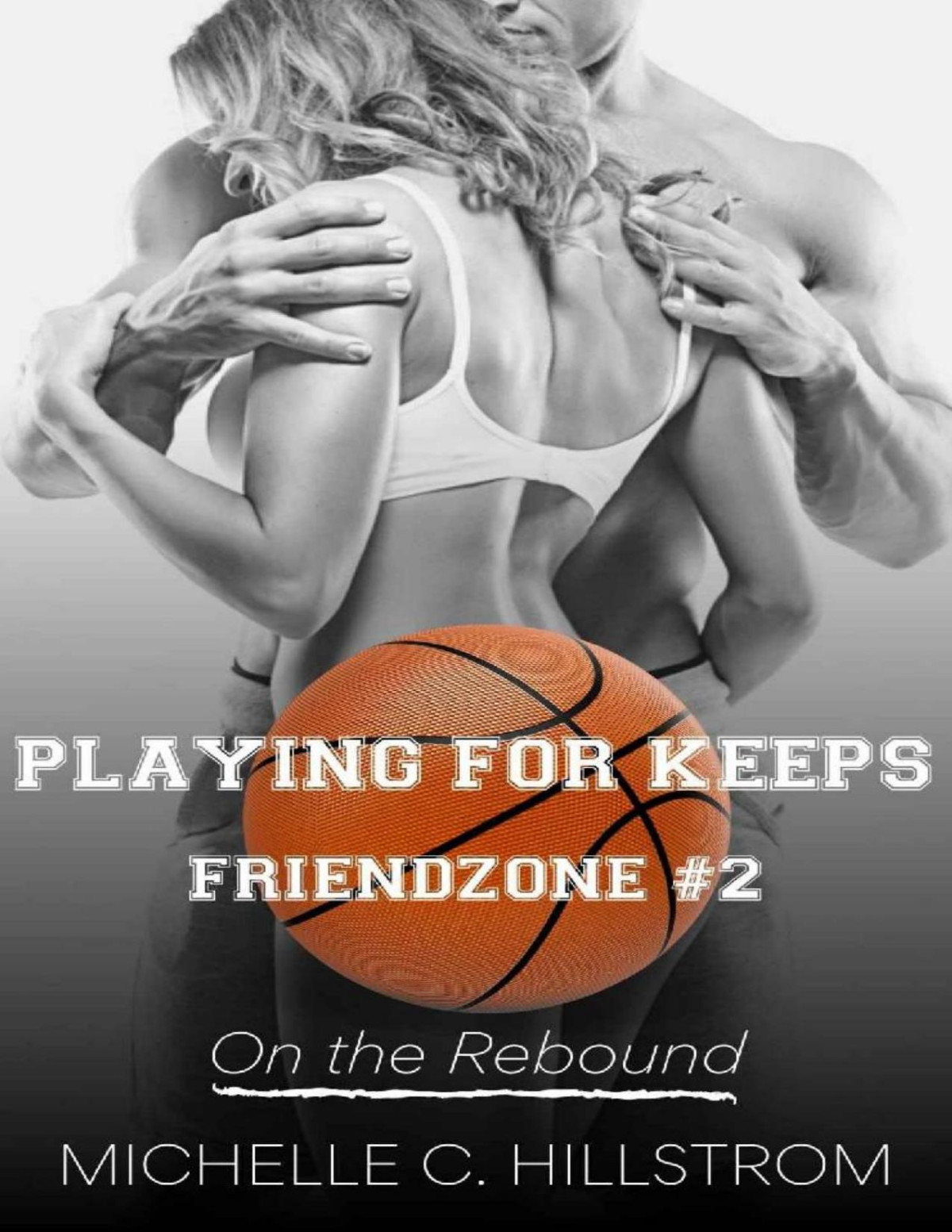 Playing For Keeps Michelle Hillstrom