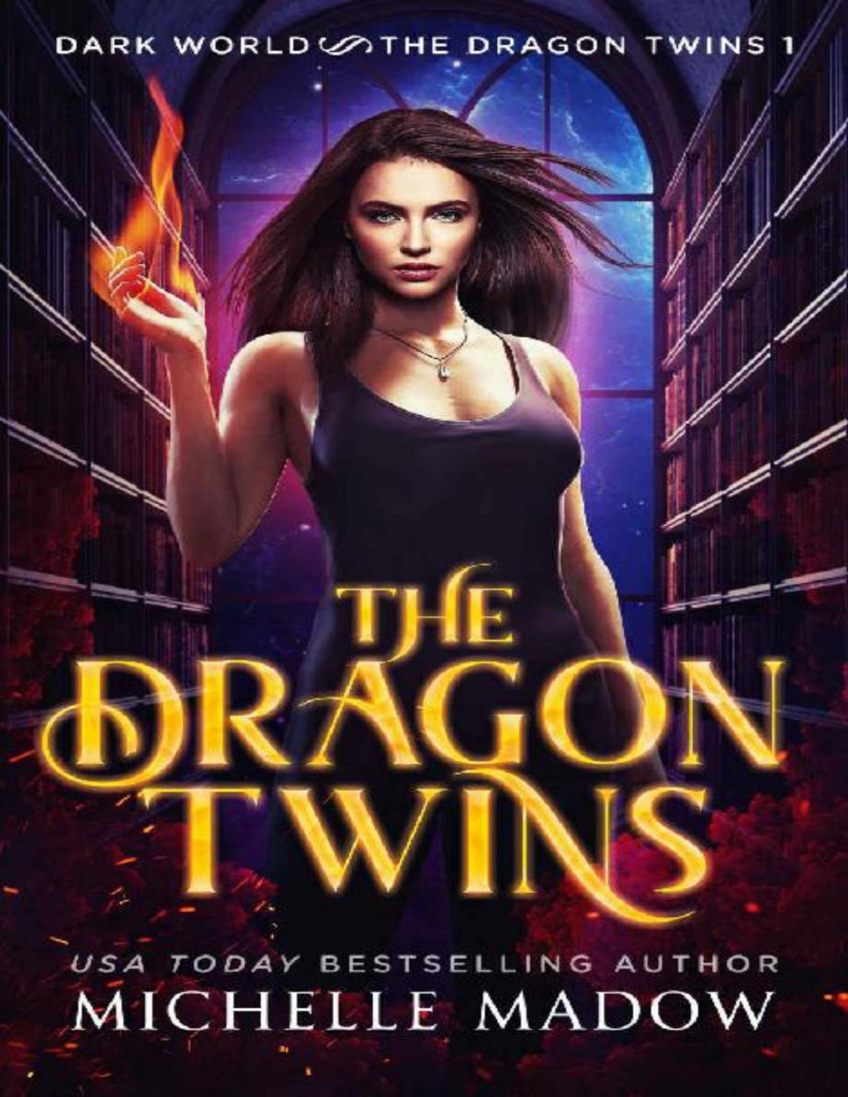 The Dragon Twins Dark World The Dragon Twins Book 1 Michelle Madow