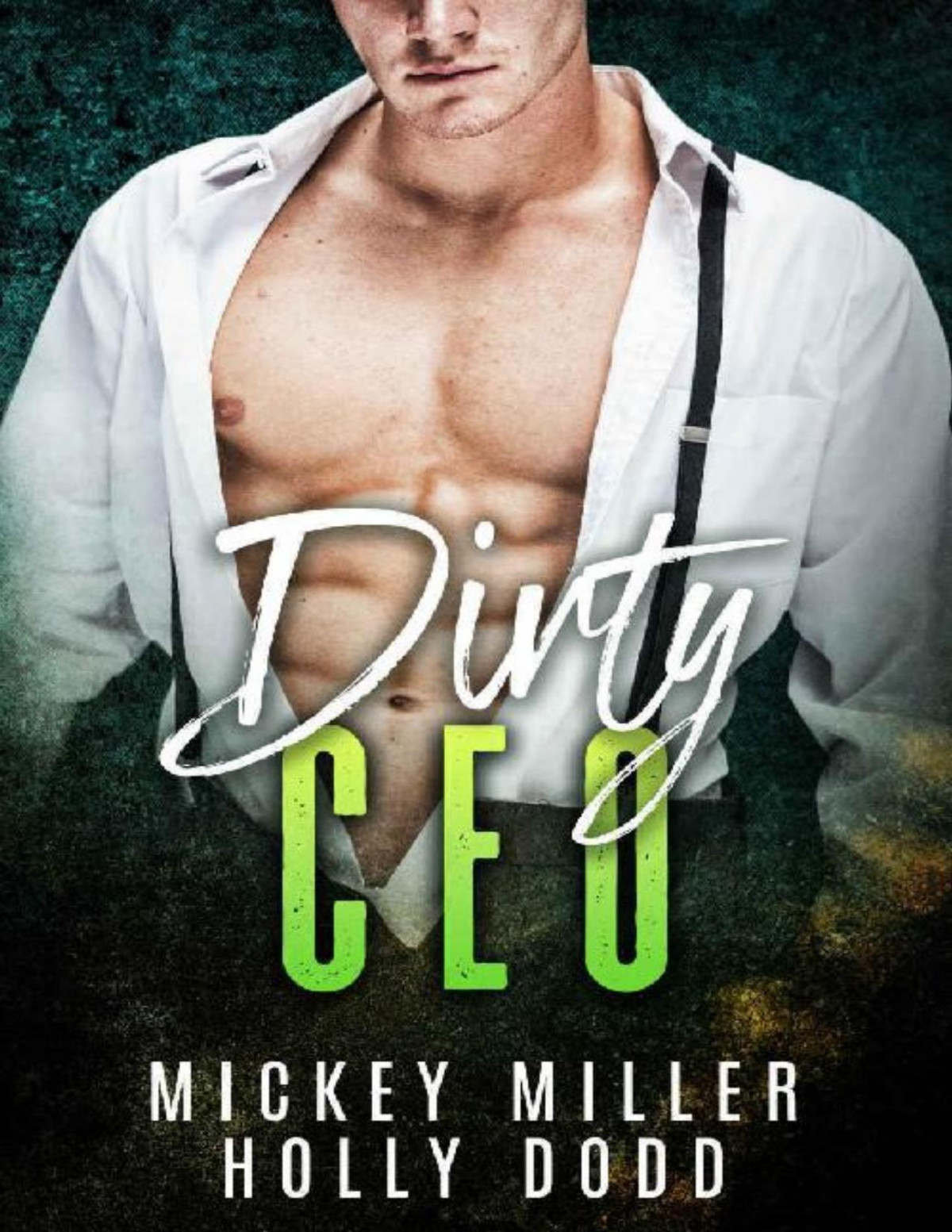 Dirty Ceo A Bad Boy Mafia Romance Windy City Bad Boys Book 1 Mickey Miller Holly Dodd