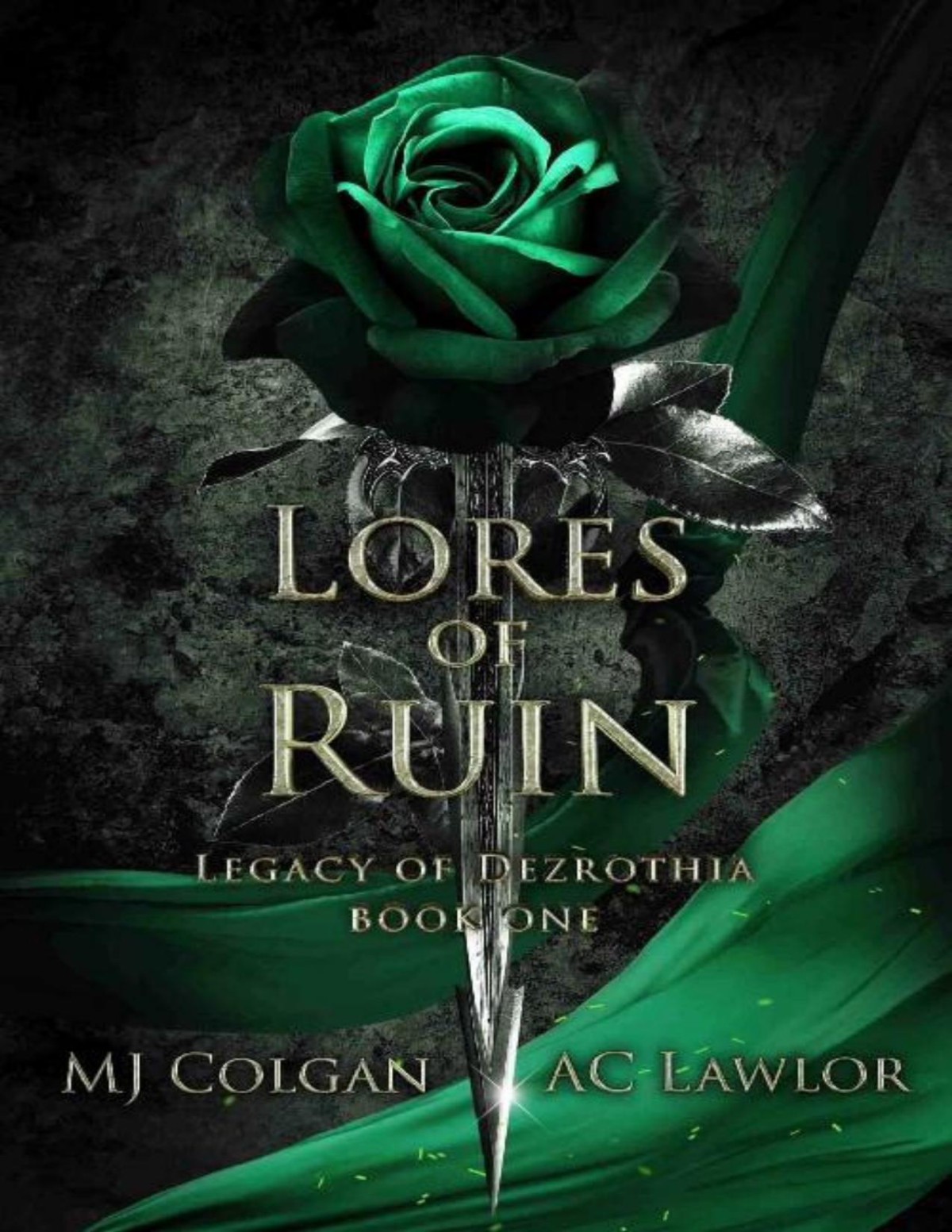 Lores Of Ruin Legacy Of Dezrothia Book 1 Mj Colgan Ac Lawlor