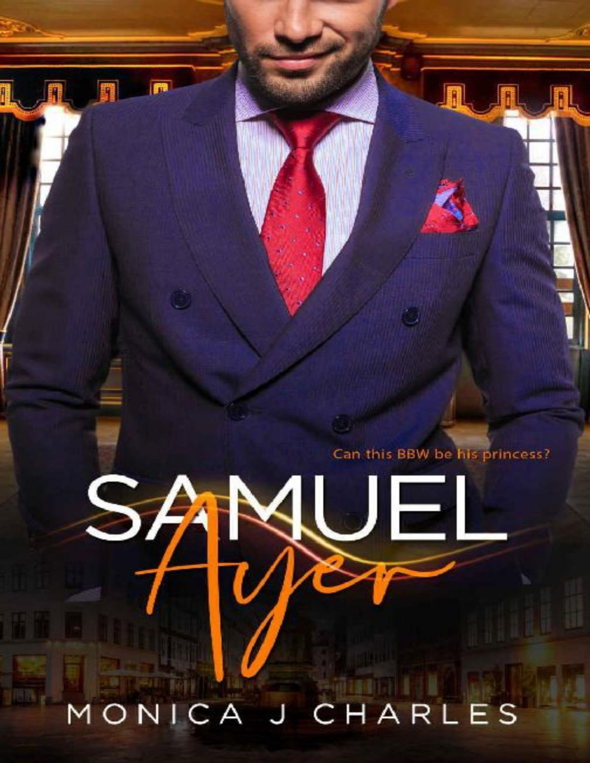 Samuel Ayer Bwwm Plus Size Bbw Danish Prince Royalty Billionaire Romance Tycoons From Money Book 14 Monica J Charles Bwwm Club