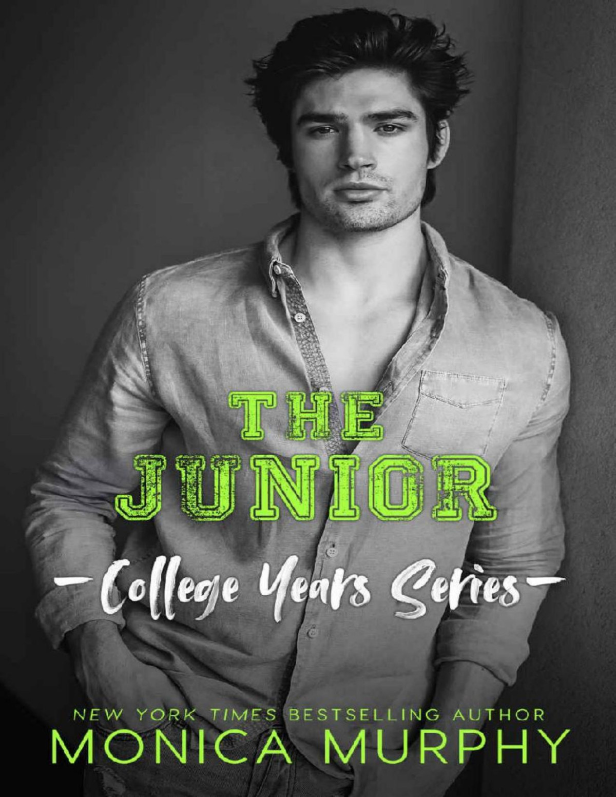 The Junior College Years Book 3 Monica Murphy