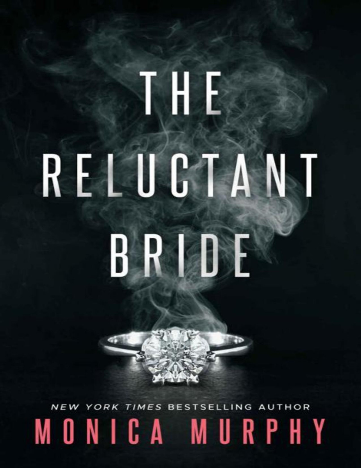 The Reluctant Bride Monica Murphy