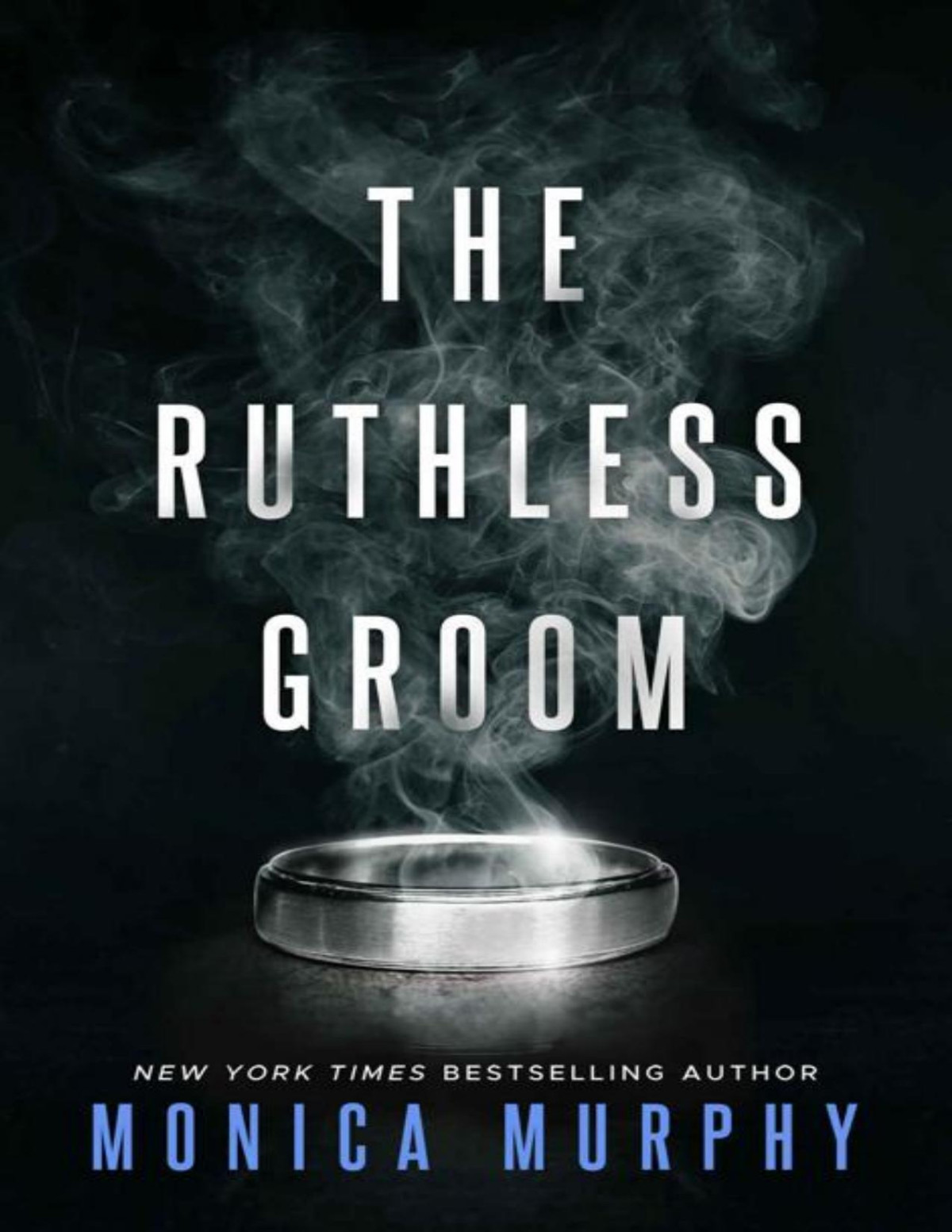 The Ruthless Groom Wedded Bliss Book 2 Monica Murphy