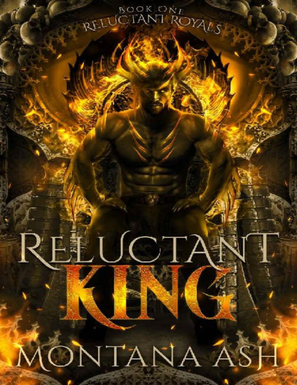 Reluctant King Reluctant Royals Book 1 Montana Ash