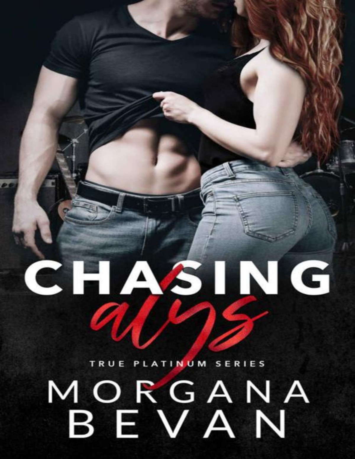 Chasing Alys A Rock Star Romance True Platinum Series Book 1 Morgana Bevan