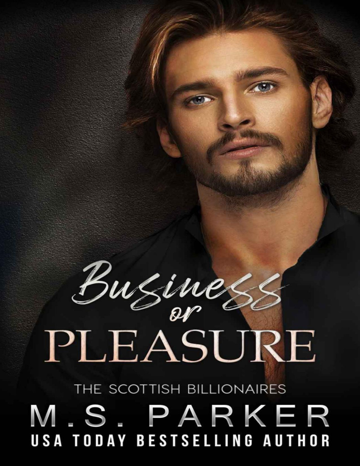 Business Or Pleasure The Scottish Billionaires Parker M S