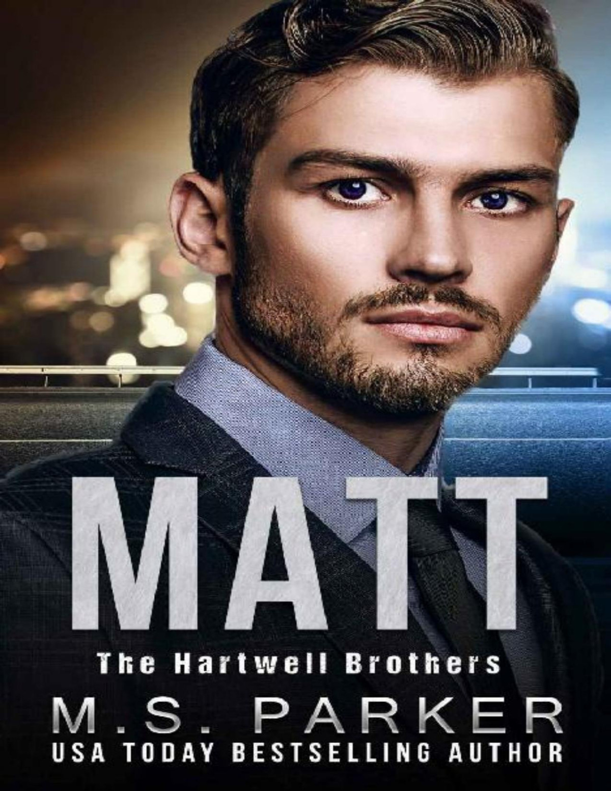 Matt The Hartwell Brothers Book 2 M S Parker