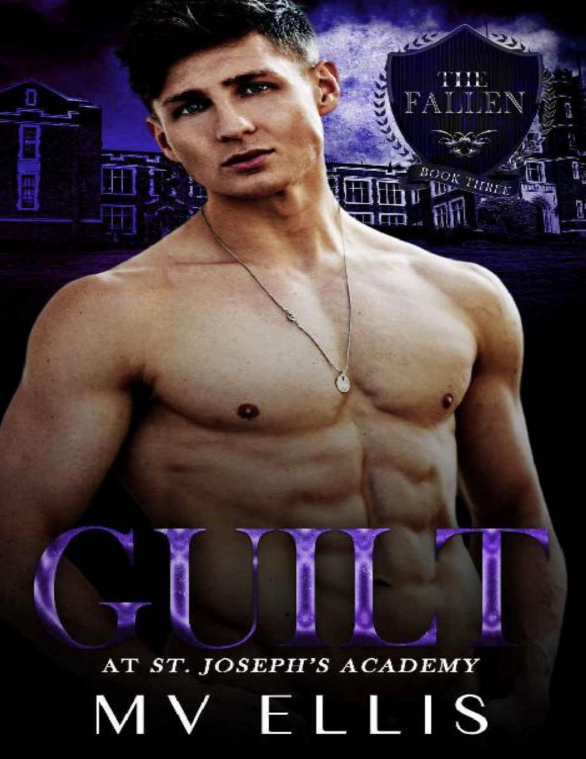 Guilt At St Josephs Academy The Fallen Book 3 Mv Ellis