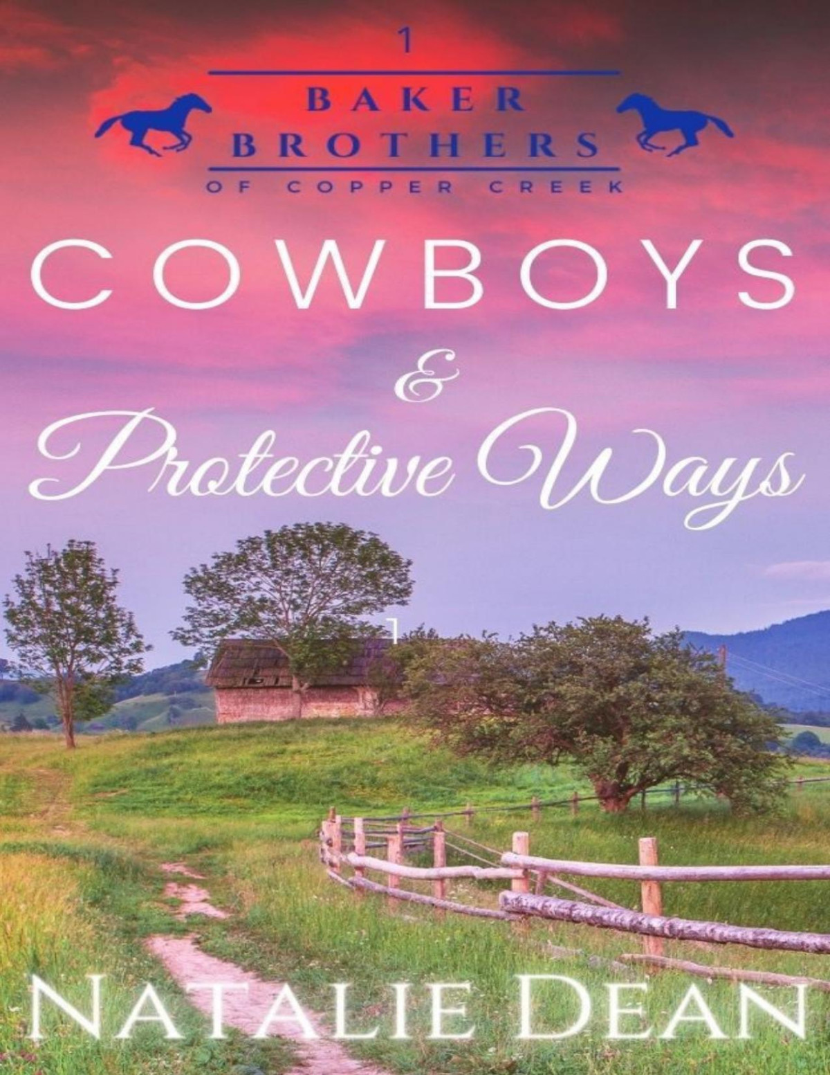 Cowboys Protective Ways Western Romance Baker Brothers Of Copper Creek Book 1 Natalie Dean