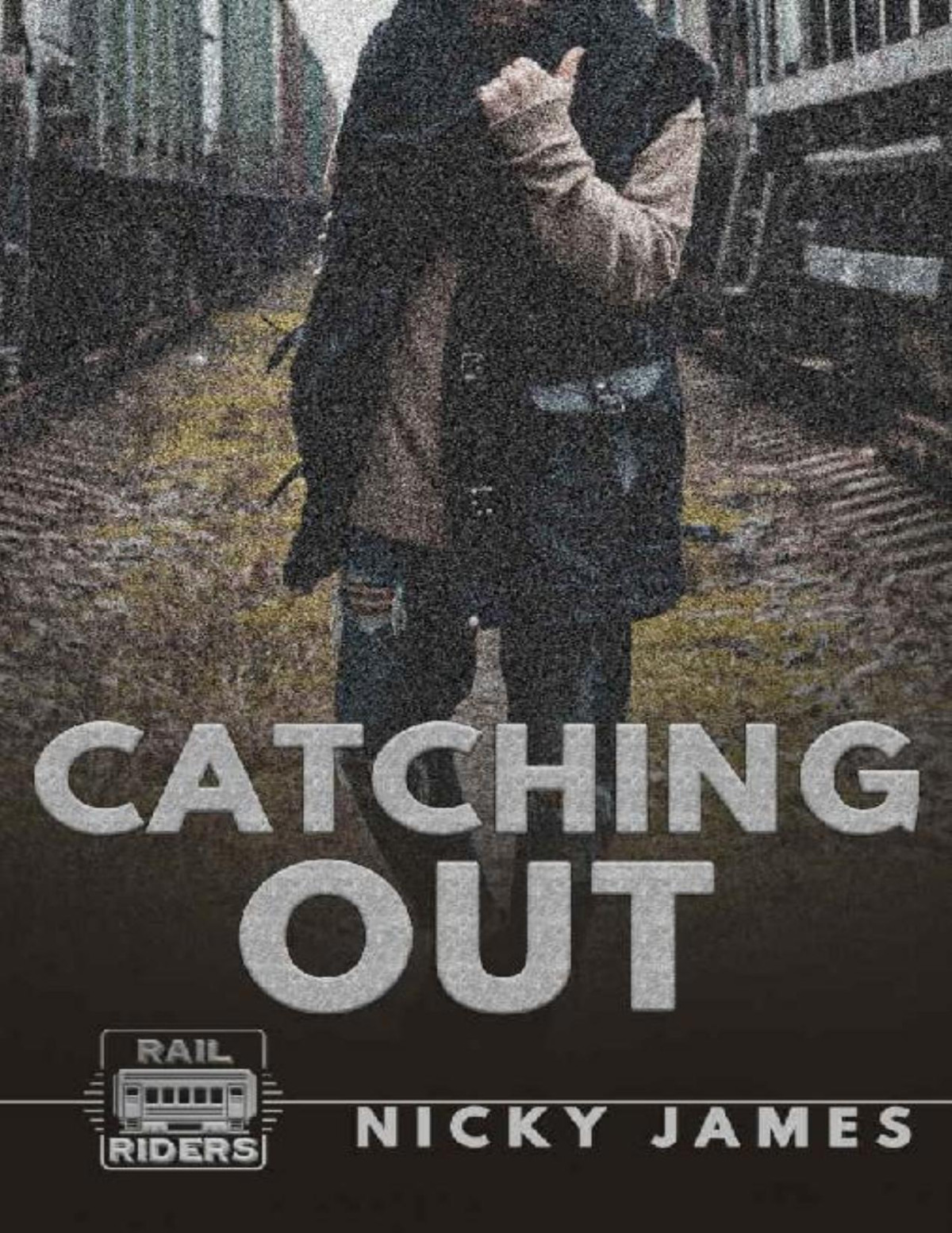 Catching Out Rail Riders Book 3 Nicky James