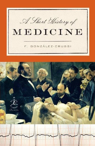 A Short History Of Medicine F Gonzálezcrussi