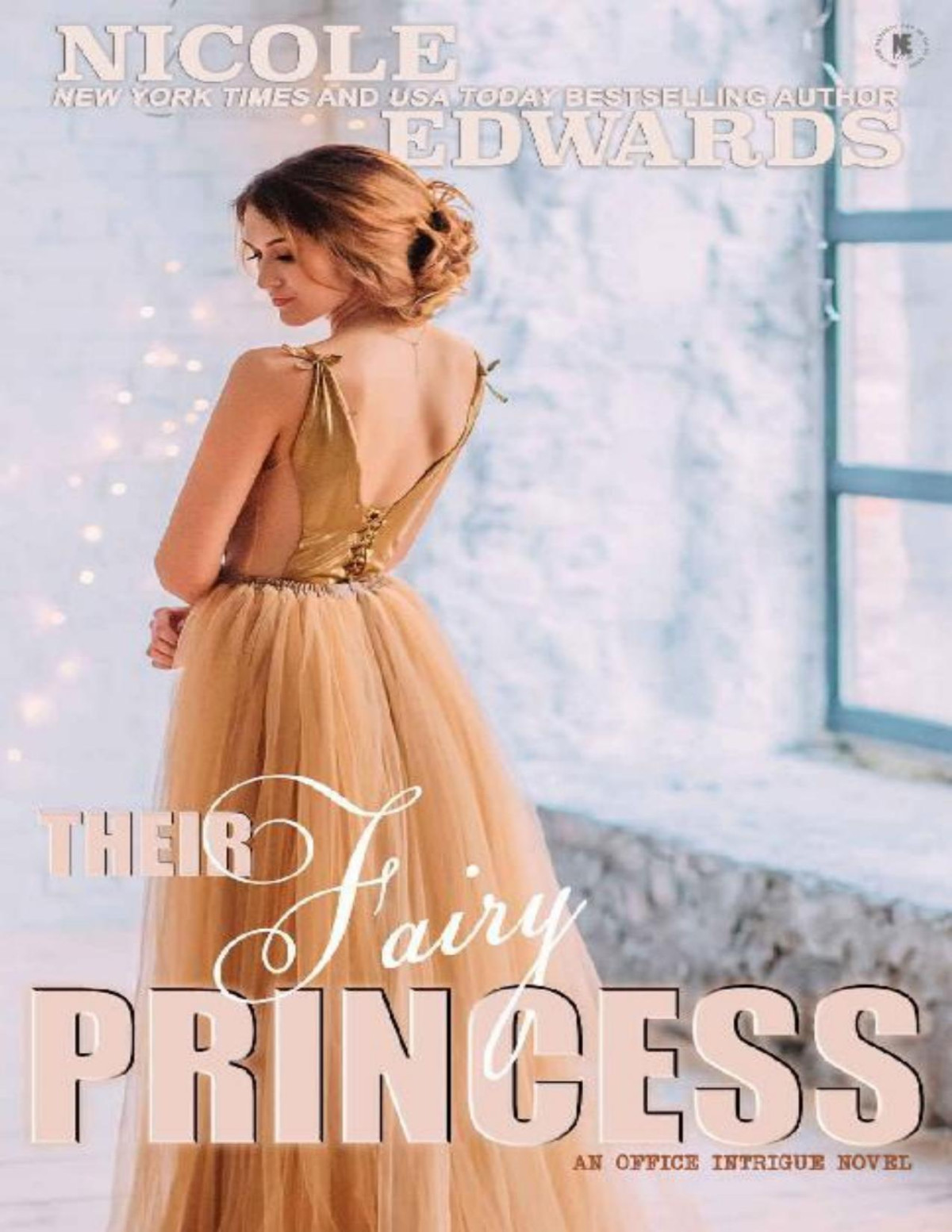 Their Fairy Princess Office Intrigue Book 7 Nicole Edwards