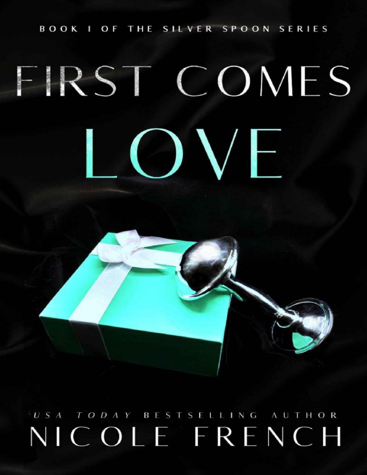 First Comes Love A Secret Baby Second Chance Romance Nicole French